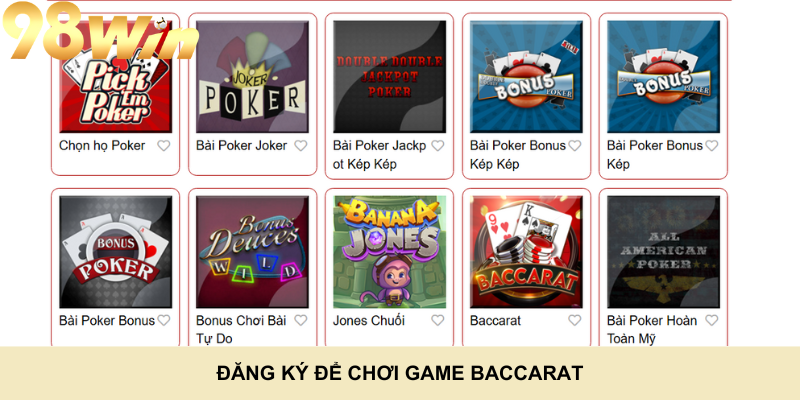 Đăng ký để chơi game Baccarat